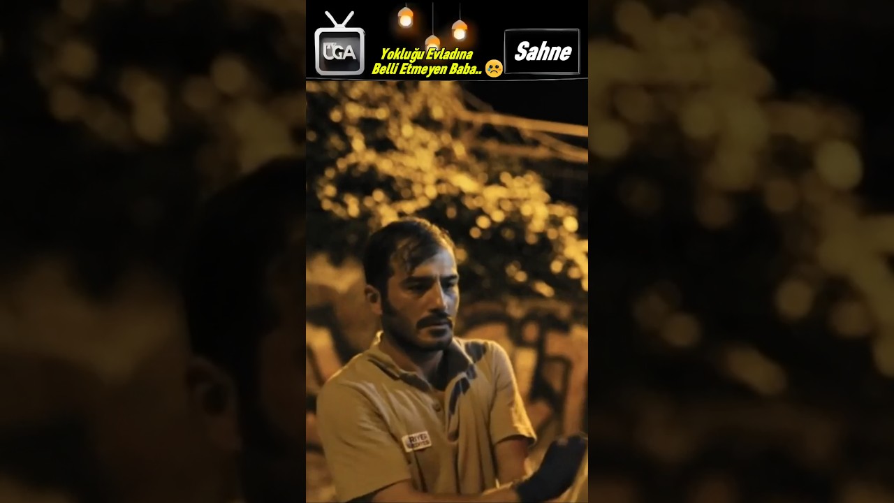 Bir Baba İçin Çok Zor.. #ugatv #sahne #filmler #diziler #baba #aile #keşfet